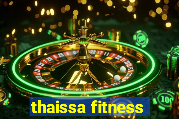 thaissa fitness